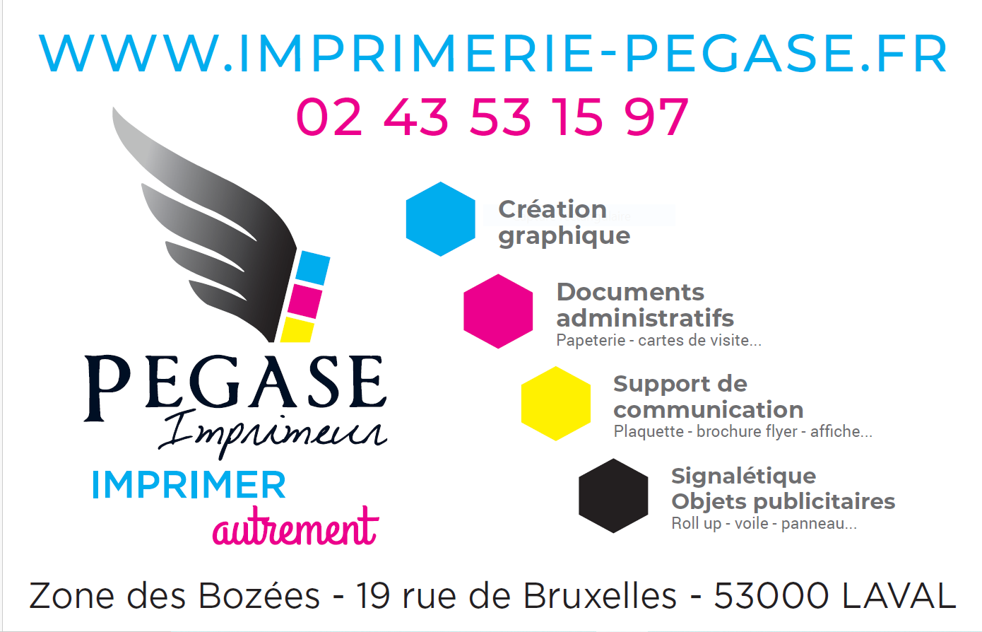 Pegase Imprimeur, Laval
